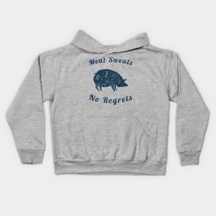 Meat Pun - Meat sweats no Regrets Pig Kids Hoodie